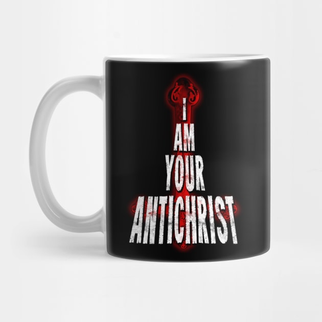 I Am Your AntiChrist Design by HellwoodOutfitters